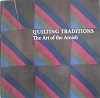 Quilting Traditions The Art of the Amish